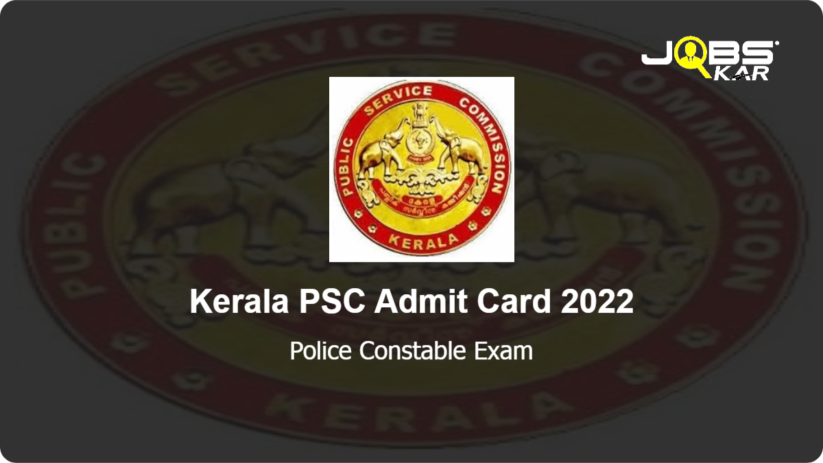 Kerala PSC Police Constable Exam Admit Card 2022 Released www