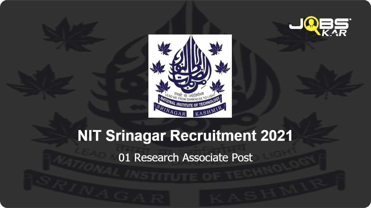 NIT Srinagar Recruitment 2021: Apply Online for Research Associate Post