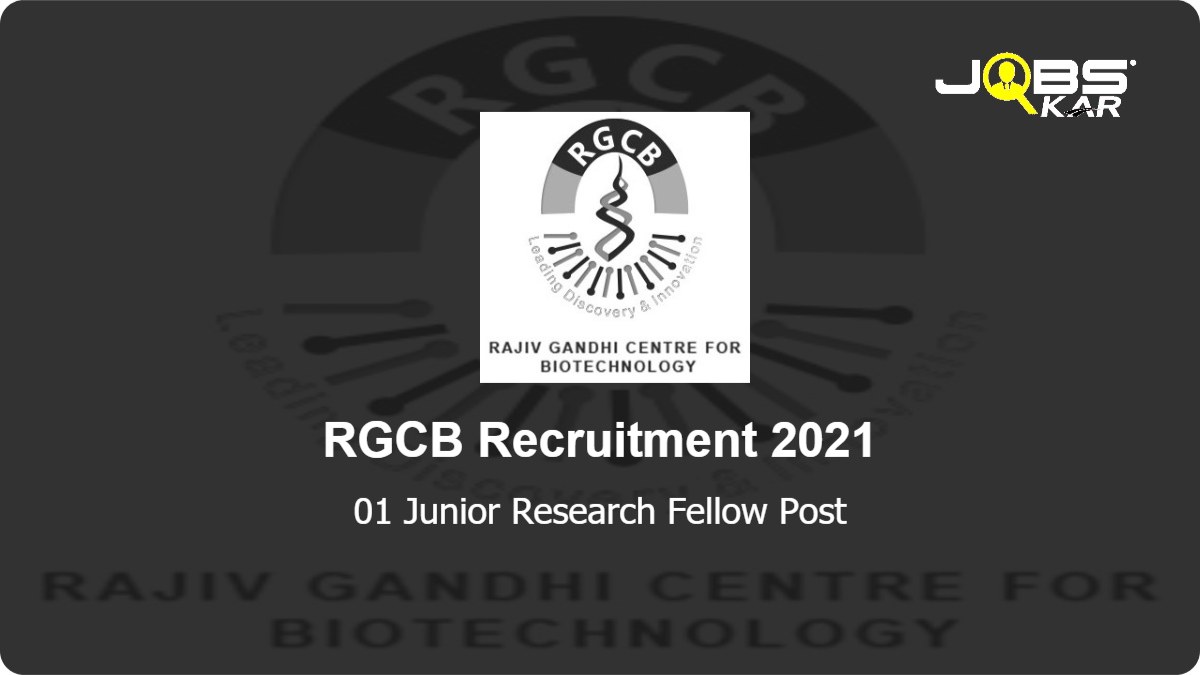 RGCB Recruitment 2021: Apply Online for Junior Research Fellow Post