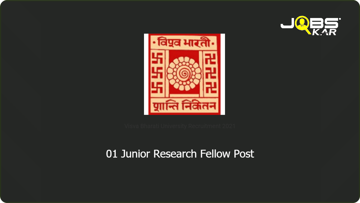 Visva Bharati University Recruitment 2021: Apply Online for Junior Research Fellow Post
