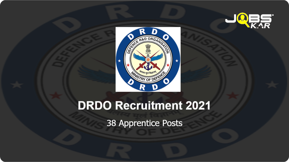DRDO Recruitment 2021: Apply Online for 38 Apprentice Posts
