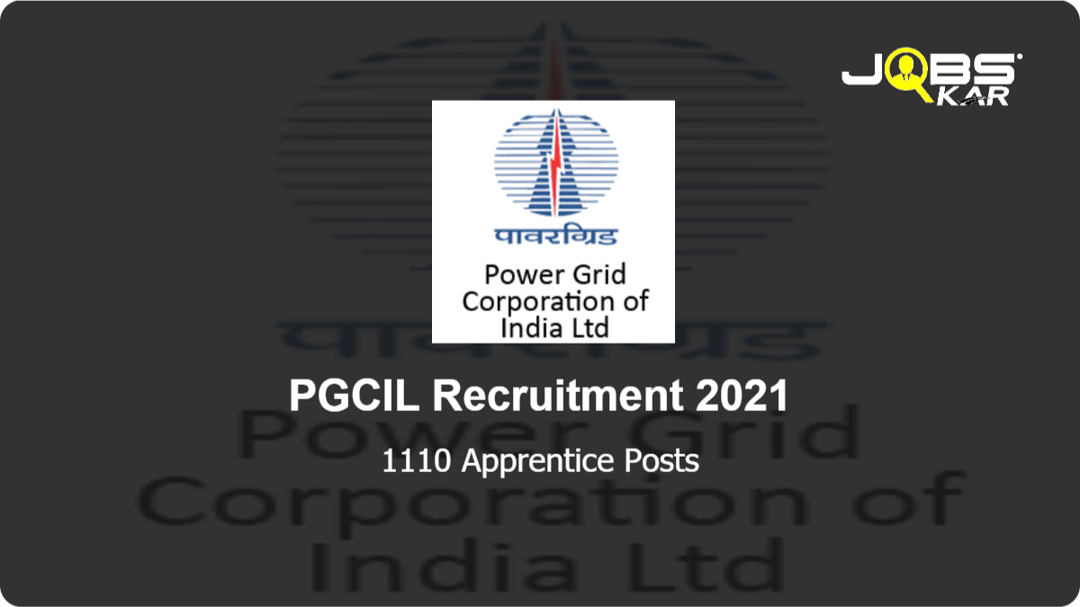 PGCIL Recruitment 2021: Apply Online for 1110 Apprentice Posts