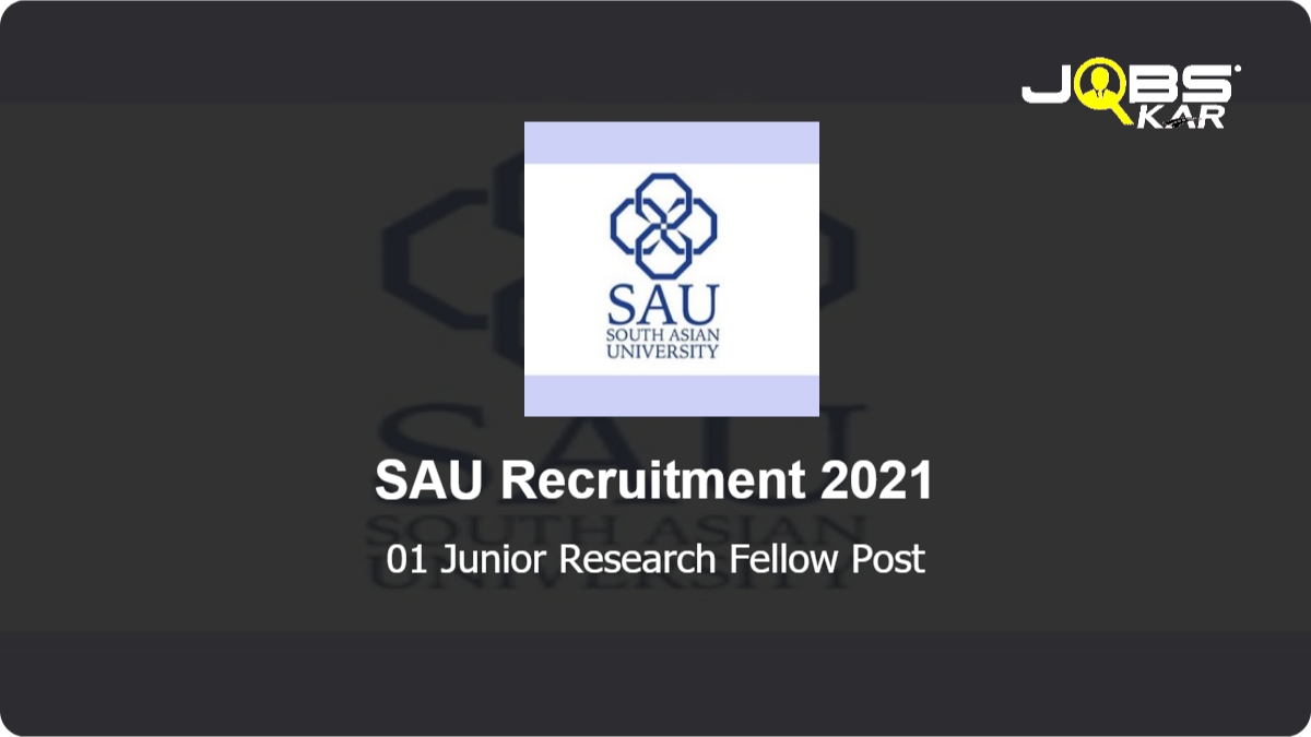 SAU Recruitment 2021: Walk in for Junior Research Fellow Post