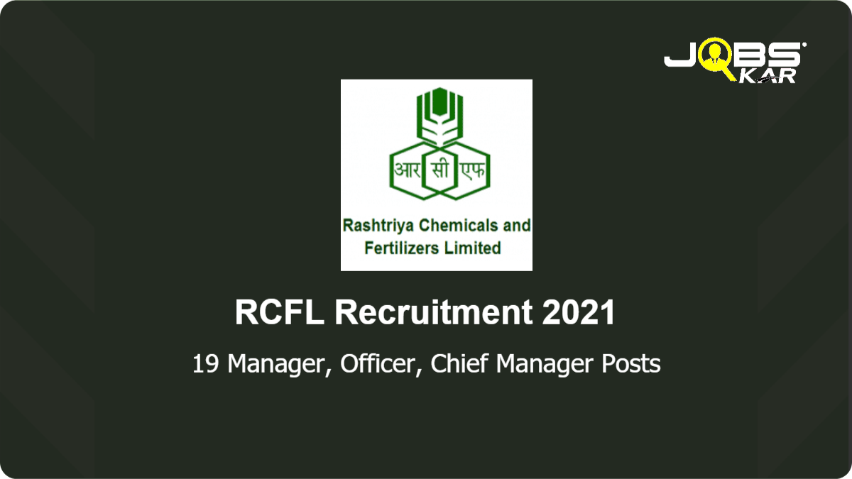 RCFL Recruitment 2021: Apply Online for 19 Manager, Officer, Chief Manager Posts