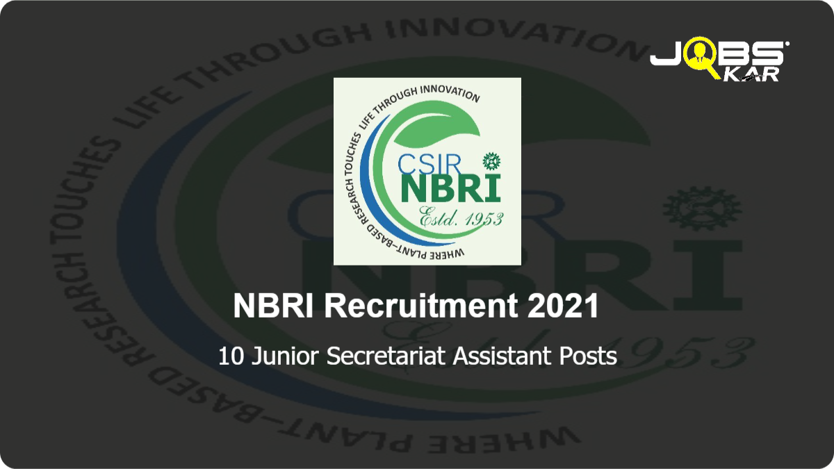 NBRI Recruitment 2021: Apply for 10 Junior Secretariat Assistant Posts