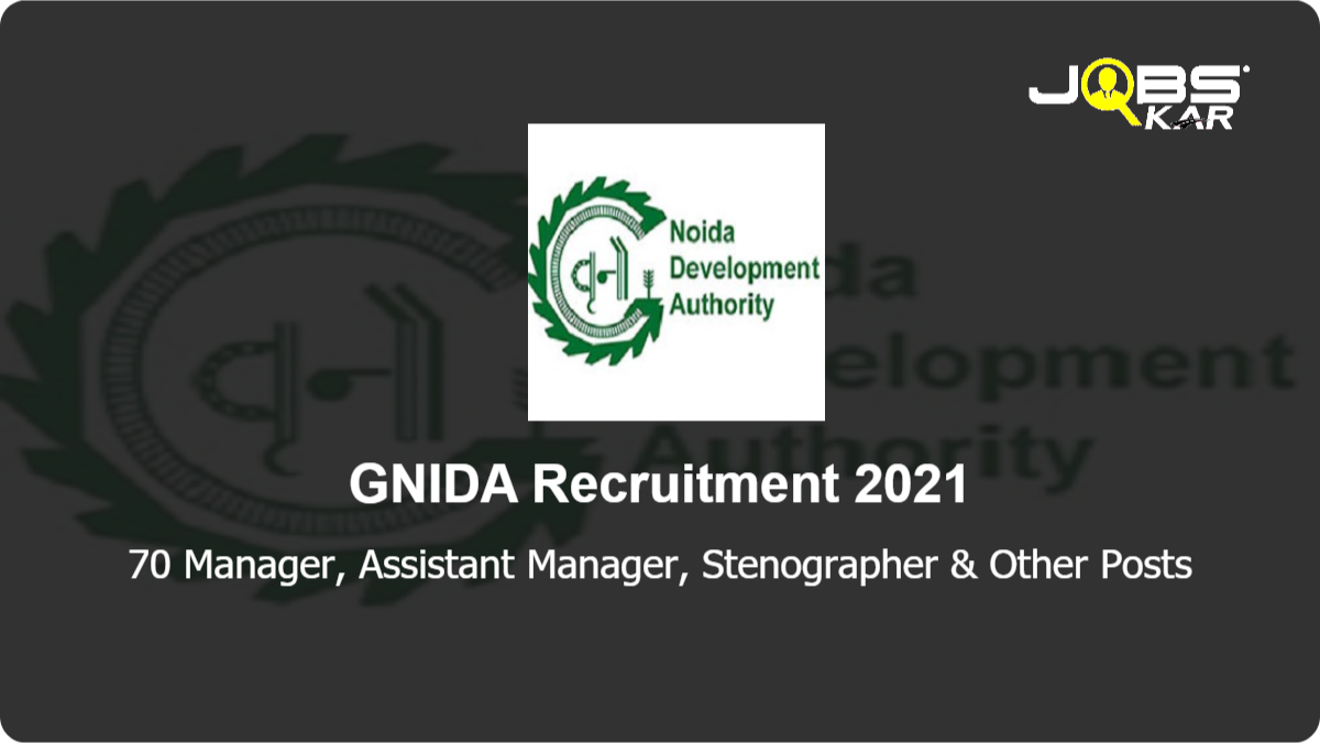 GNIDA Recruitment 2021: Apply Online for 70 Manager, Assistant Manager, Stenographer, Sanitary Inspector, Lekhpal, Personal Assistant I, Horticulture Officer Posts