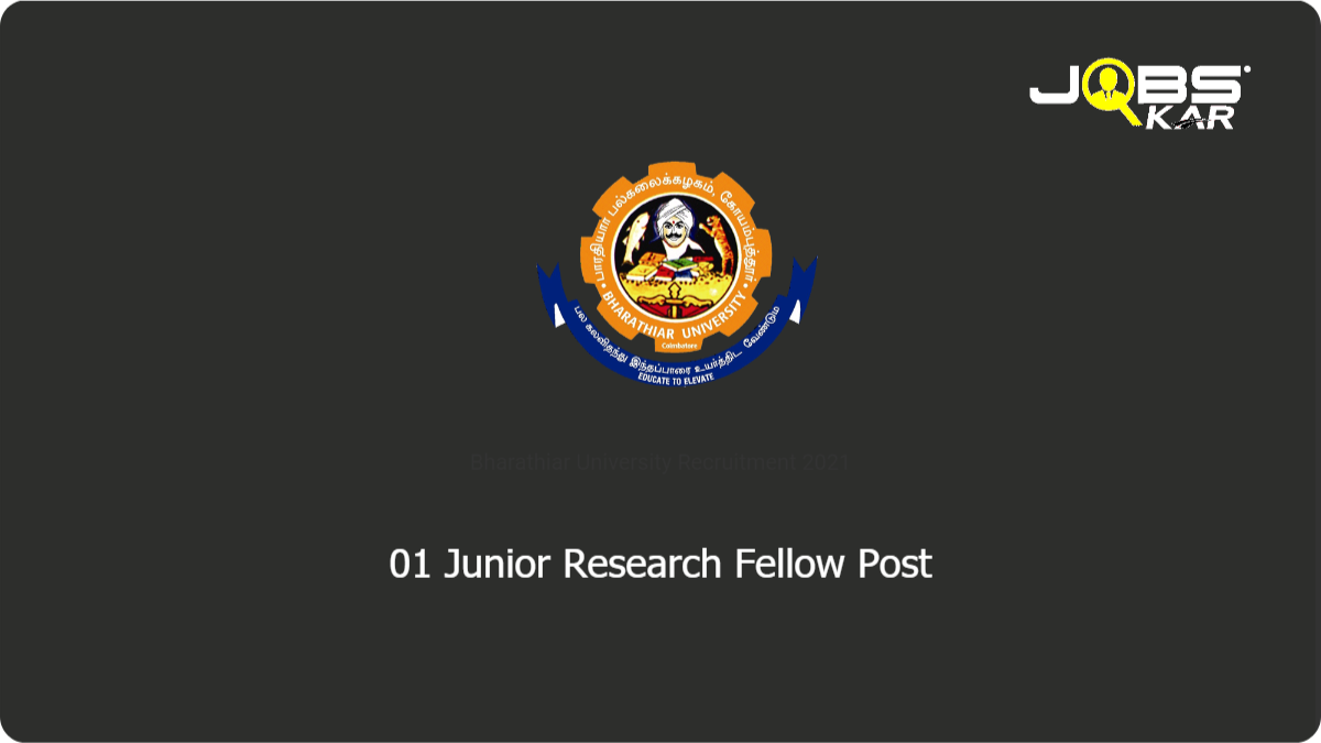 Bharathiar University Recruitment 2021: Apply for Junior Research Fellow Post