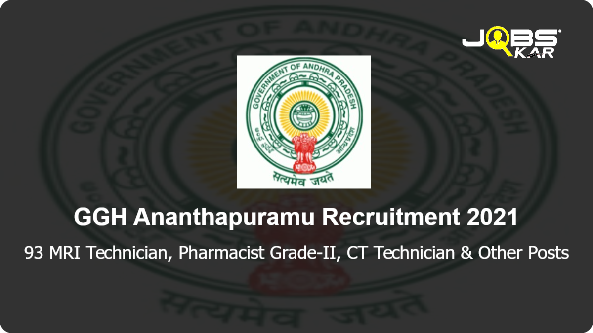 GGH Ananthapuramu Recruitment 2021: Apply for 93 MRI Technician, Pharmacist Grade-II, Radiographer, Lab Technician Grade-II, Physiotherapist, Biomedical Engineer & Other Posts