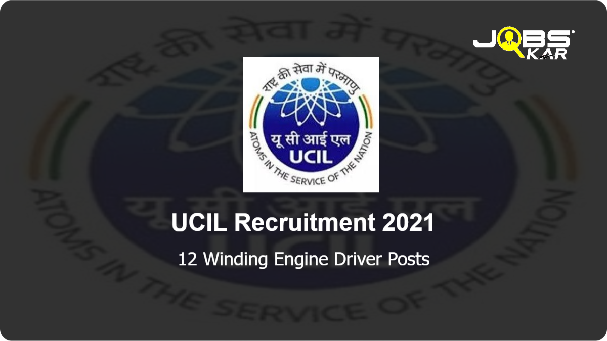 UCIL Recruitment 2021: Apply for 12 Winding Engine Driver Posts