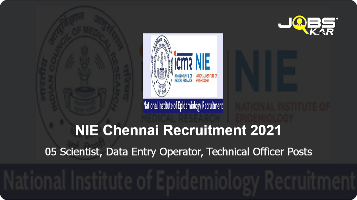 NIE Chennai Recruitment 2021: Walk in for Scientist, Data Entry Operator, Technical Officer Posts