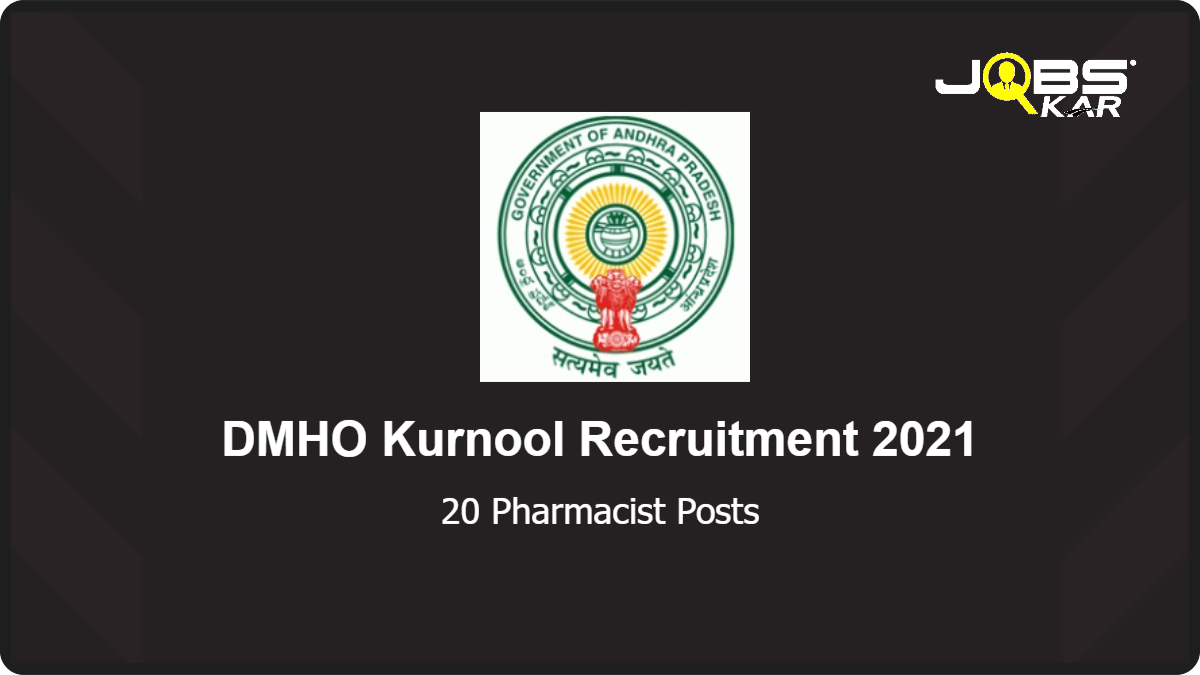 DMHO Kurnool Recruitment 2021: Apply for 20 Pharmacist Posts