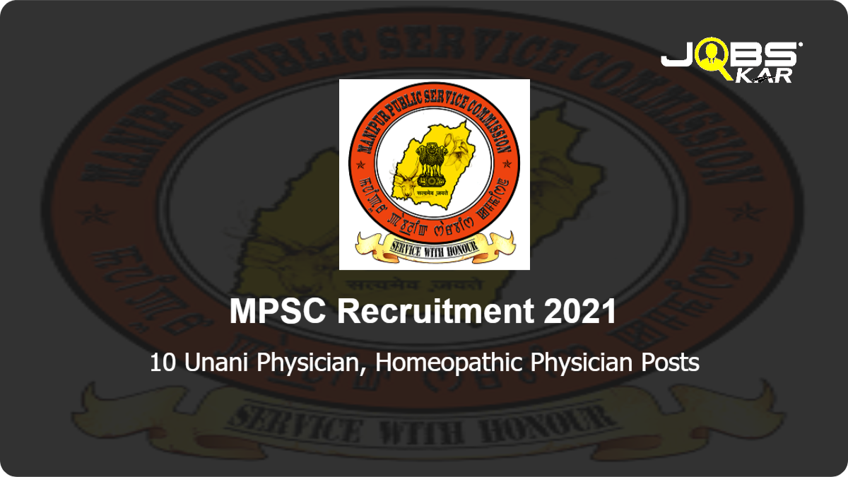 MPSC Recruitment 2021: Apply Online for 10 Unani Physician, Homeopathic Physician Posts