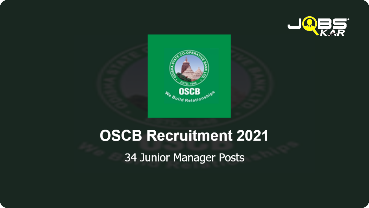 OSCB Recruitment 2021: Apply Online for 34 Junior Manager Posts