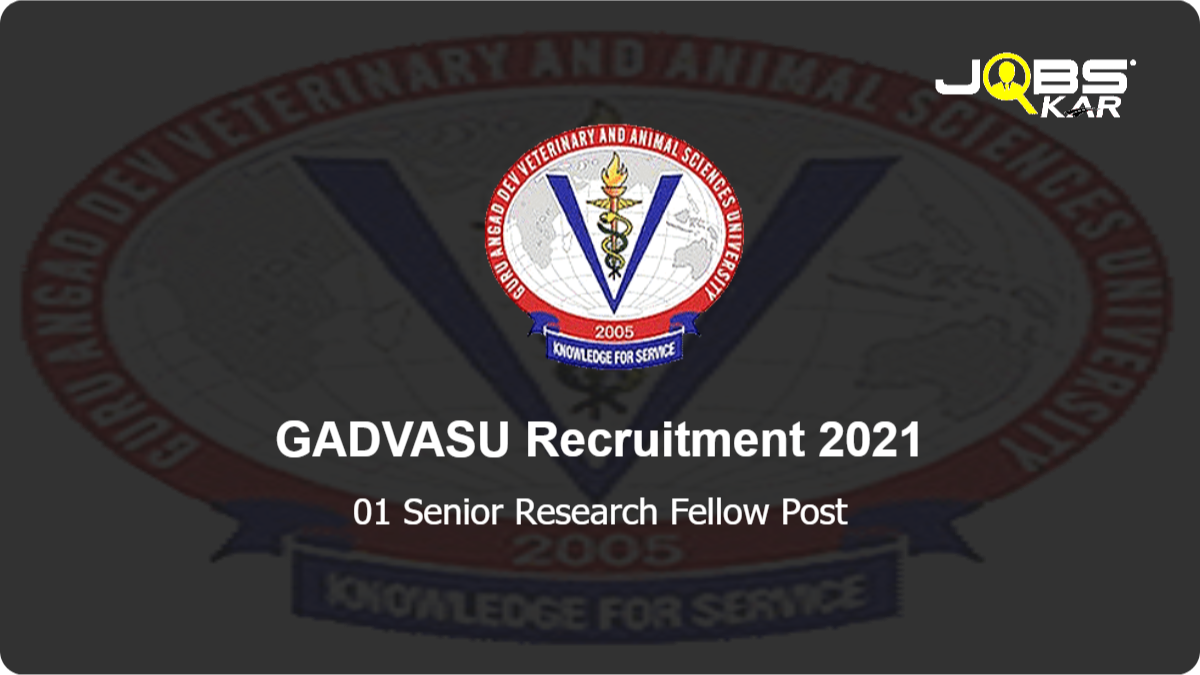 GADVASU Recruitment 2021: Walk in for  Senior Research Fellow Post