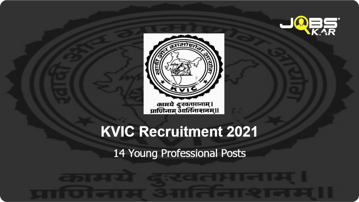 KVIC Recruitment 2021: Apply Online for 14 Young Professional Posts