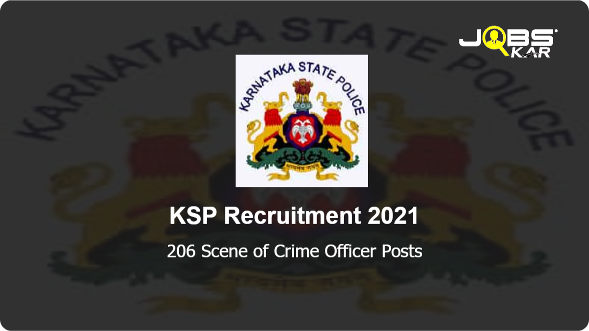 KSP Recruitment 2021: Apply Online for 206 Scene of Crime Officer Posts