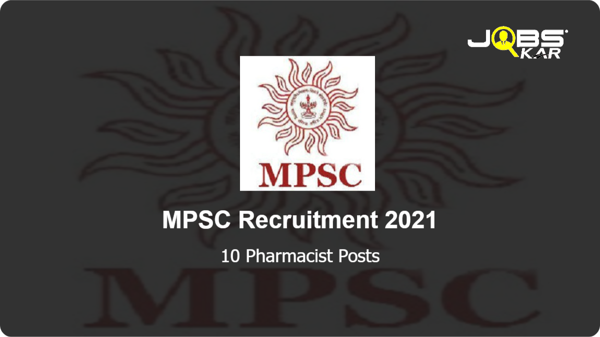 MPSC Recruitment 2021: Apply Online for 10 Pharmacist Posts
