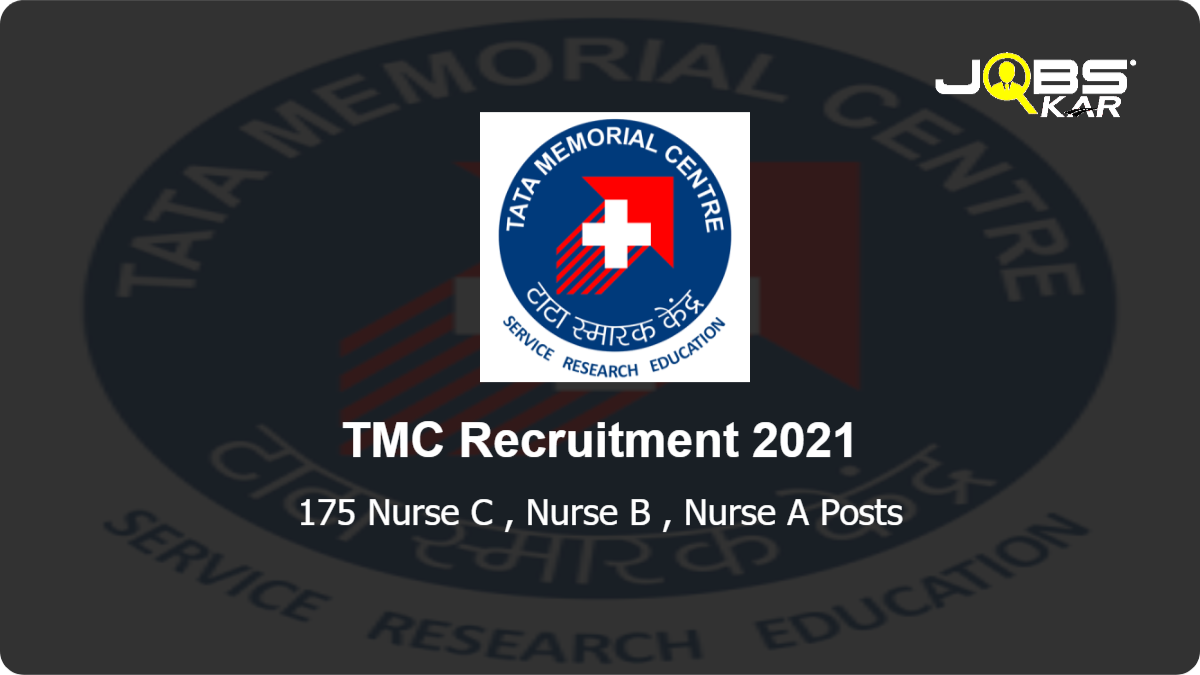 TMC Recruitment 2021: Apply Online for 175 Nurse C, Nurse B, Nurse A Posts