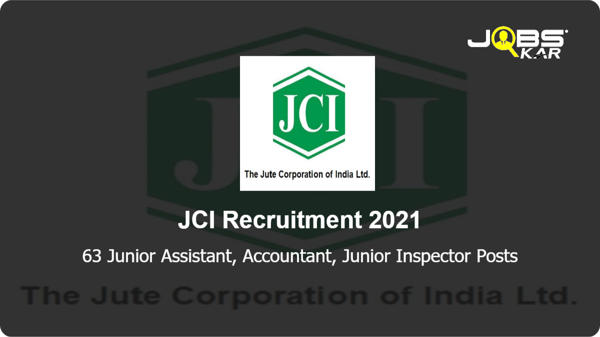 JCI Recruitment 2021: Apply Online for 63 Junior Assistant, Accountant, Junior Inspector Posts