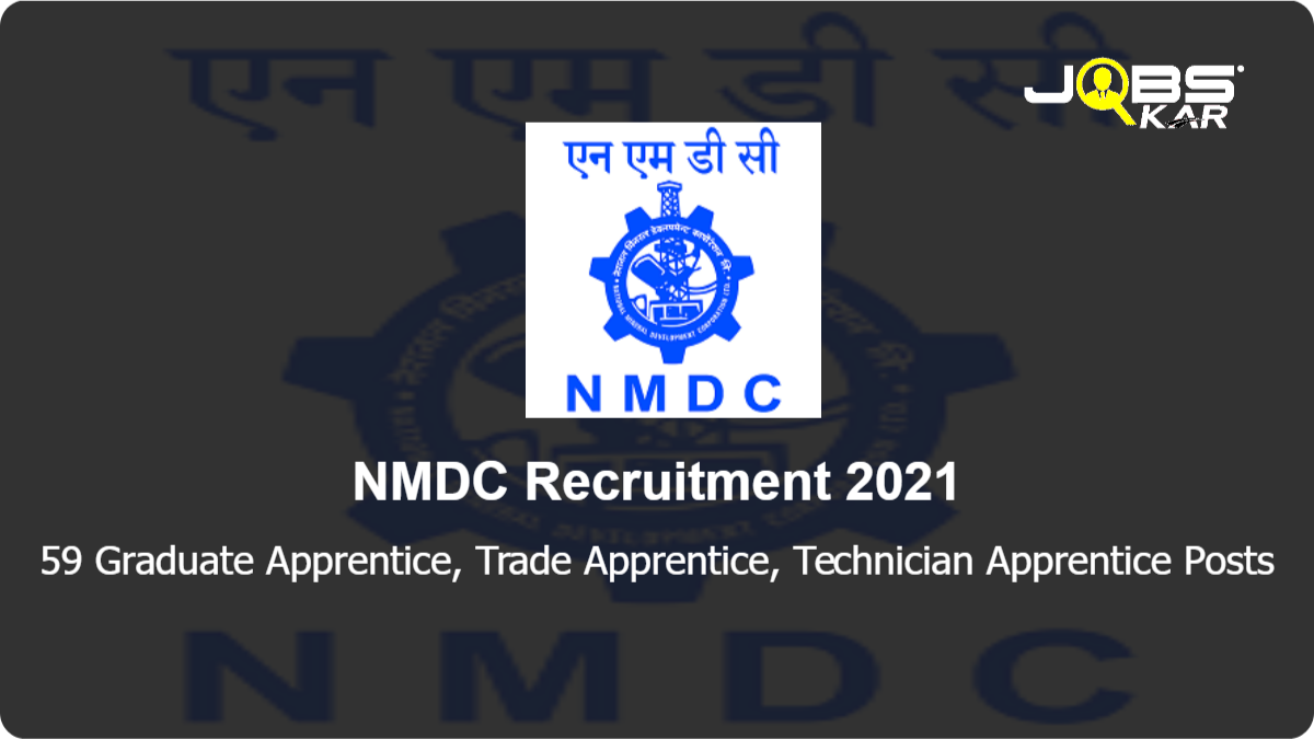 NMDC Recruitment 2021: Walk in for 59 Graduate Apprentice, Trade Apprentice, Technician Apprentice Posts