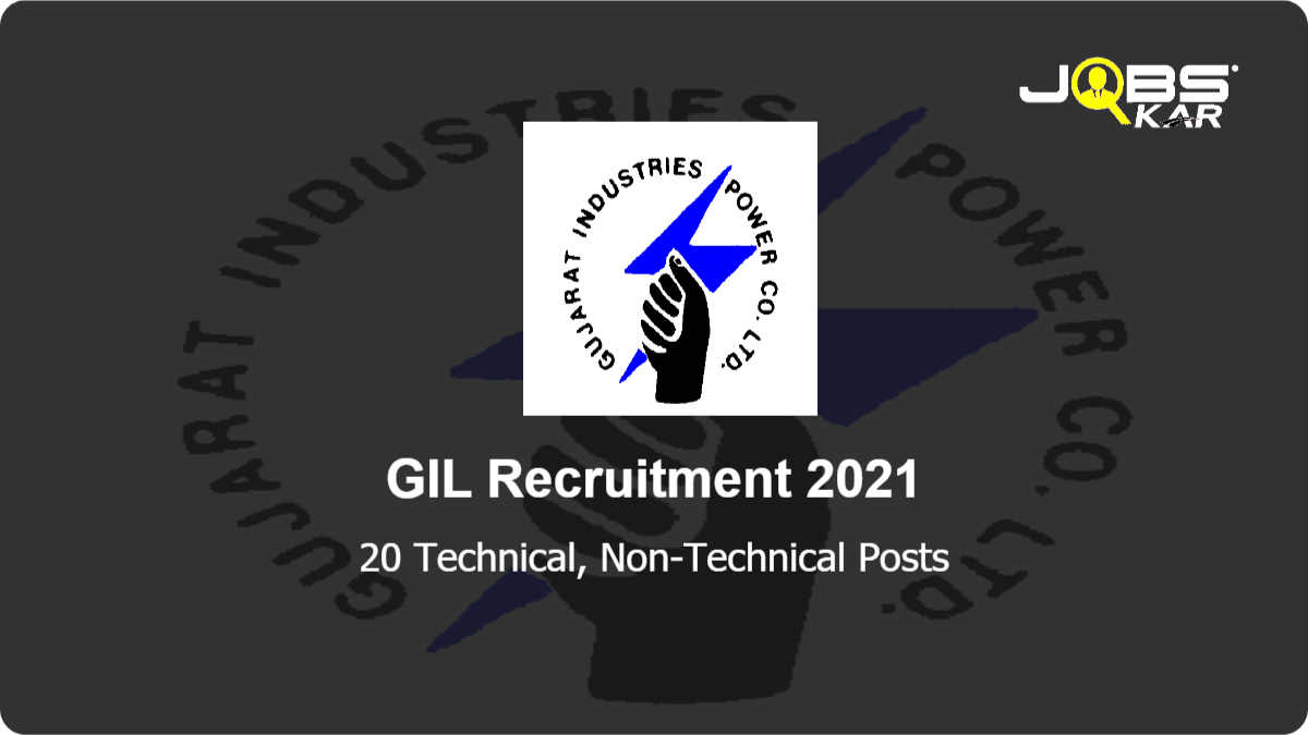 GIL Recruitment 2021: Apply Online for 20 Technical, Non-Technical Posts