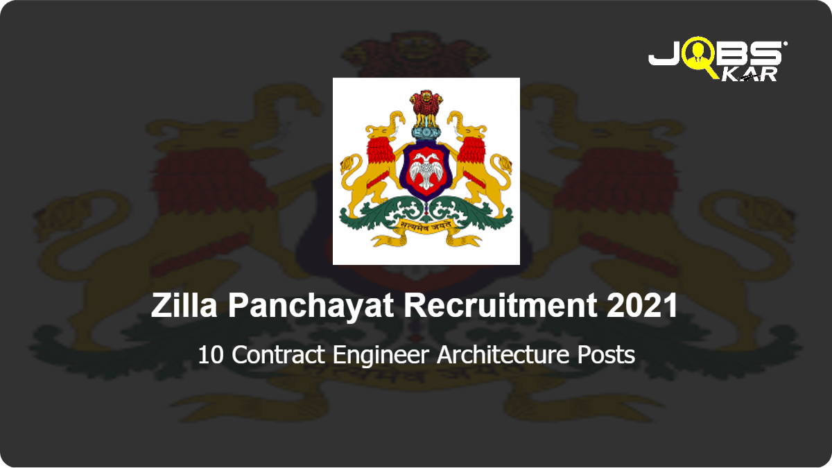 Zilla Panchayat Recruitment 2021: Apply for 10 Contract Engineer Architecture Posts