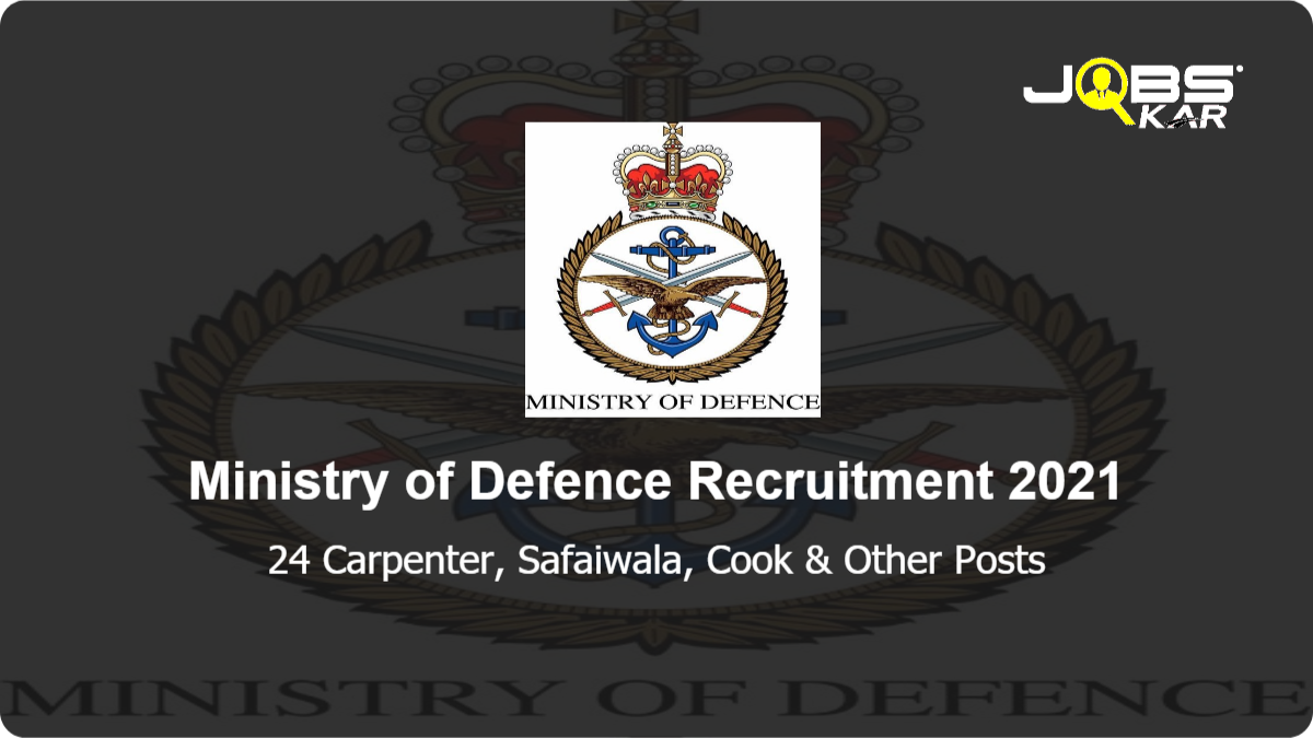 Ministry of Defence Recruitment 2021: Apply for 24 Carpenter, Safaiwala, Cook, Washerman, Barber, Book Maker Posts