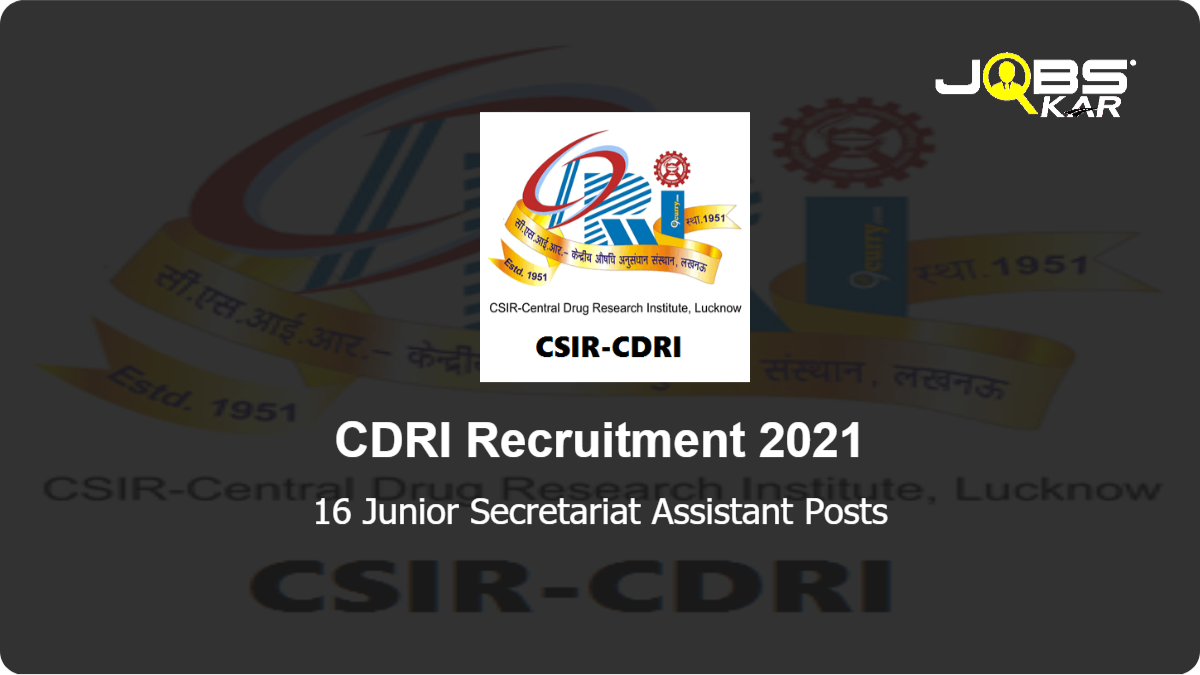 CDRI Recruitment 2021: Apply for 16 Junior Secretariat Assistant Posts