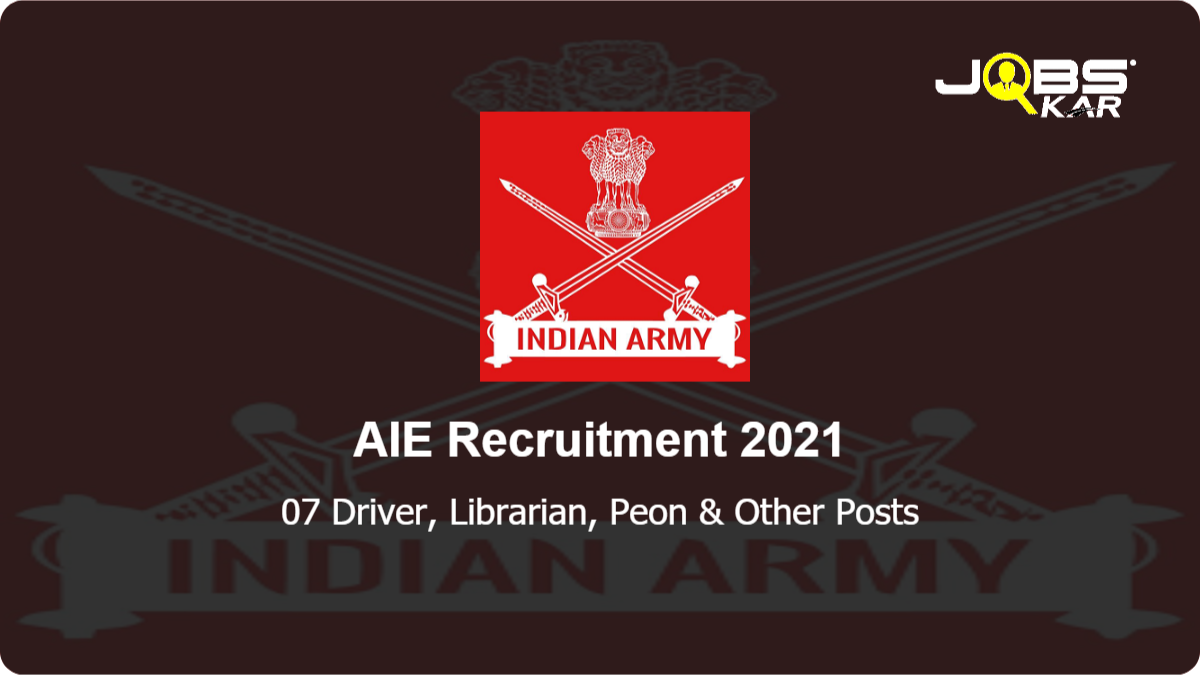 AIE Recruitment 2021: Apply Online for 07 Driver, Librarian, Peon, Library Attendant Posts