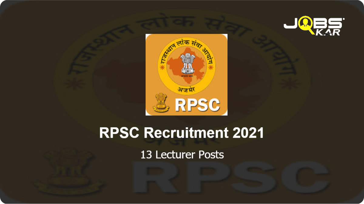RPSC Recruitment 2021: Apply Online for 13 Lecturer Posts