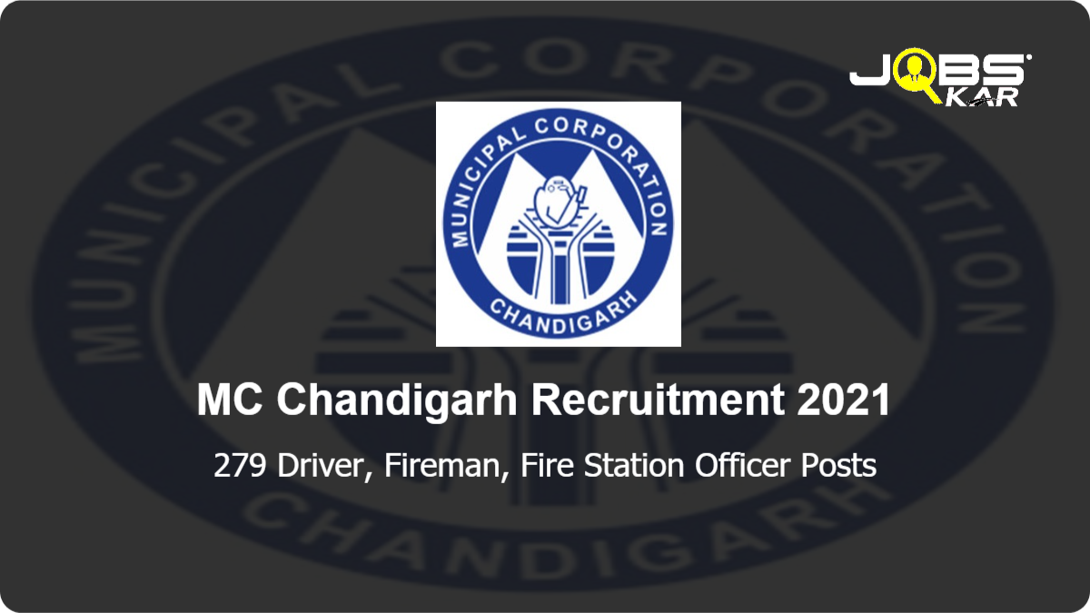 MC Chandigarh Recruitment 2021: Apply Online for 279 Driver, Fireman, Fire Station Officer Posts
