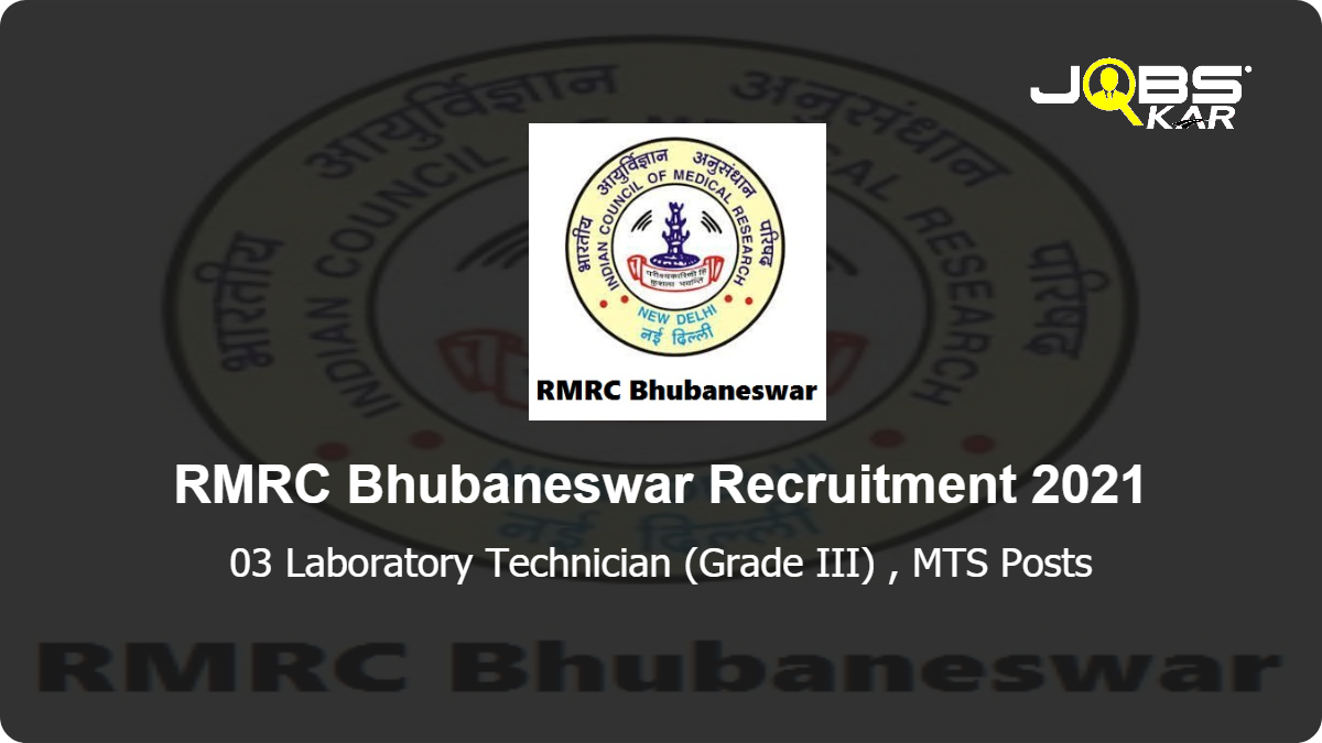 RMRC Bhubaneswar Recruitment 2021: Apply for 03 Laboratory Technician (Grade III), MTS Posts