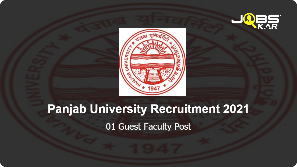 Panjab University Recruitment 2021: Apply Online for Guest Faculty Post