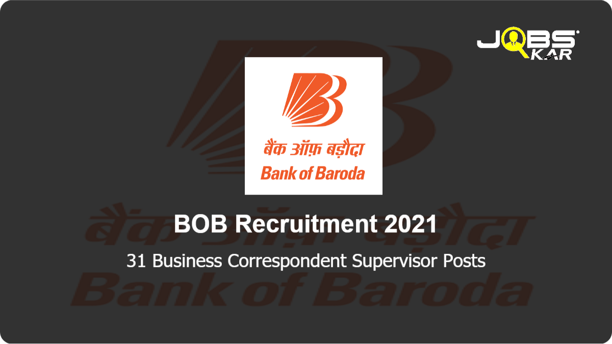 BOB Recruitment 2021: Apply for 31 Business Correspondent Supervisor Posts