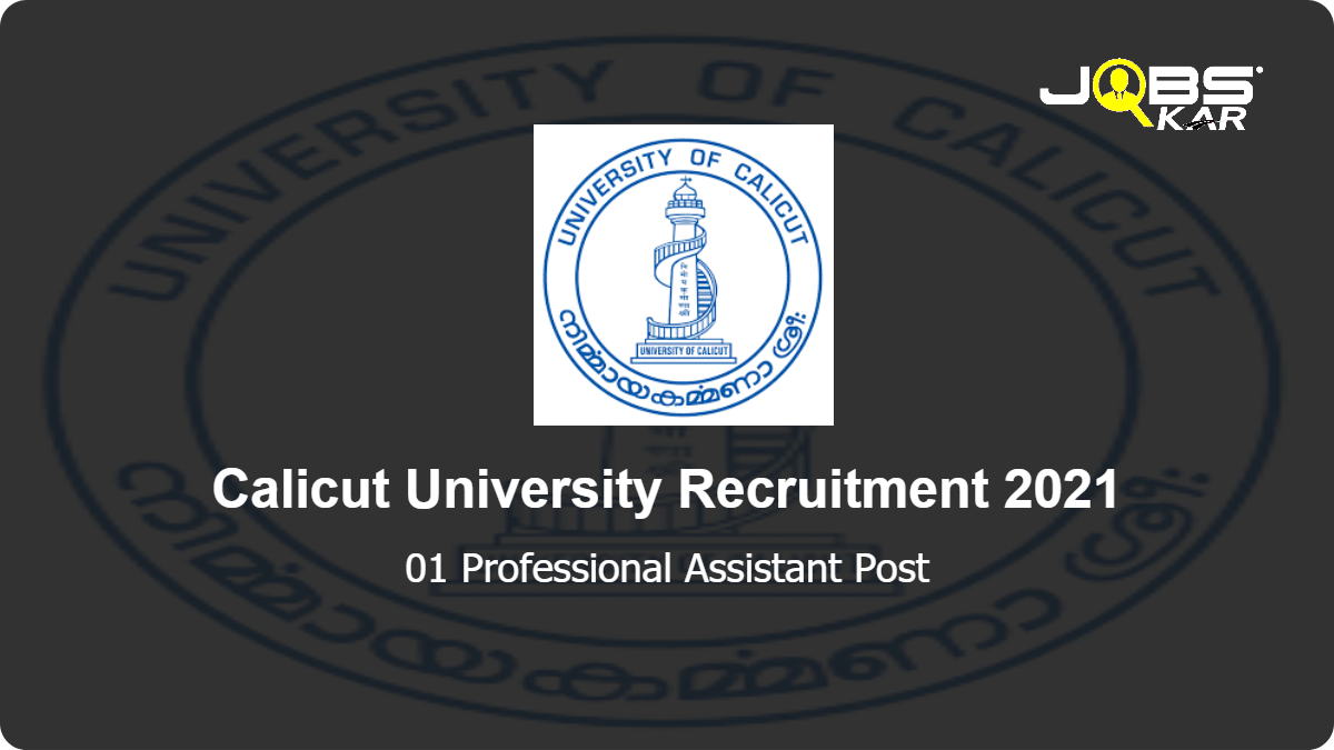 Calicut University Recruitment 2021: Apply Online for Professional Assistant Post