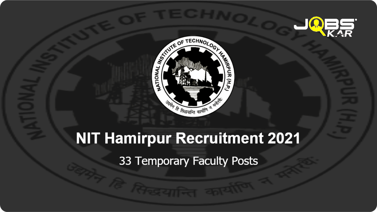 NIT Hamirpur Recruitment 2021: Apply Online for 33 Temporary Faculty Posts