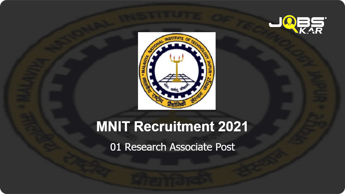 MNIT Recruitment 2021: Walk in for Research Associate Post