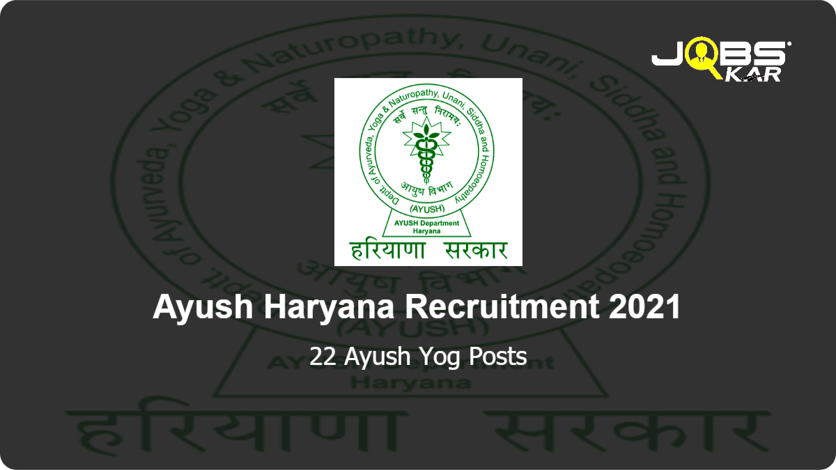Ayush Haryana Recruitment 2021: Apply Online for 22 Ayush Yog Posts