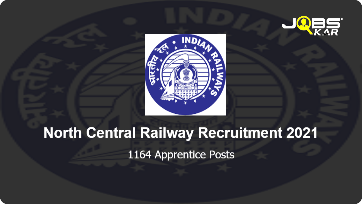 North Central Railway Recruitment 2021: Apply Online for 1164 Apprentice Posts