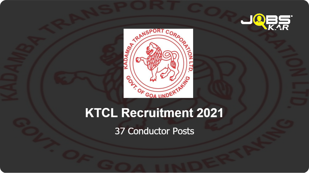 KTCL Recruitment 2021: Walk in for 37 Conductor Posts