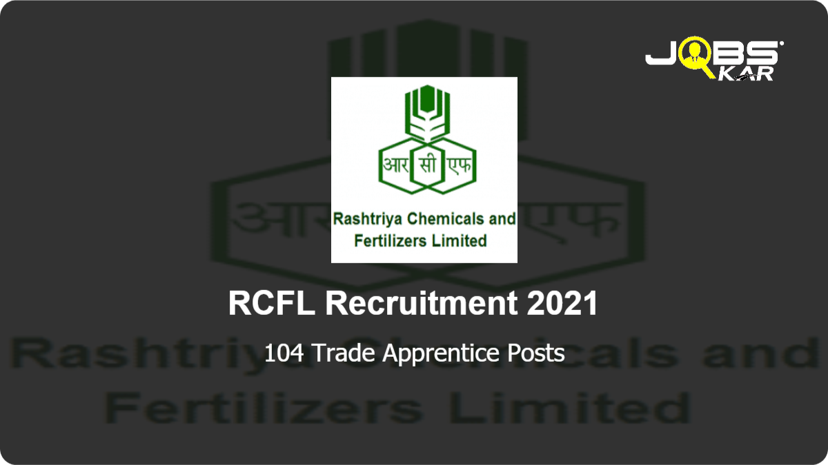 RCFL Recruitment 2021: Apply Online for 104 Trade Apprentice Posts