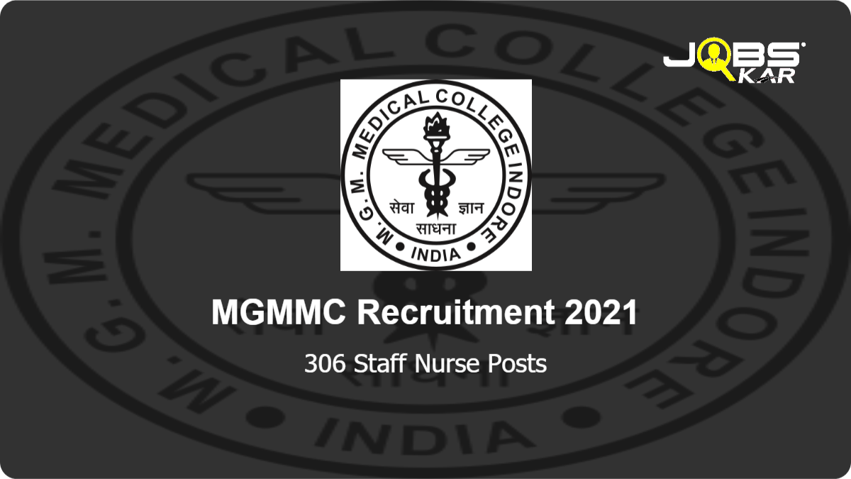 MGMMC Recruitment 2021: Apply Online for 306 Staff Nurse Posts