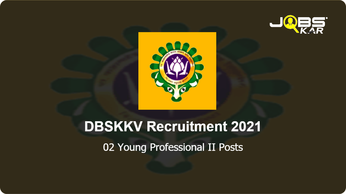 DBSKKV Recruitment 2021: Apply for Young Professional II Posts