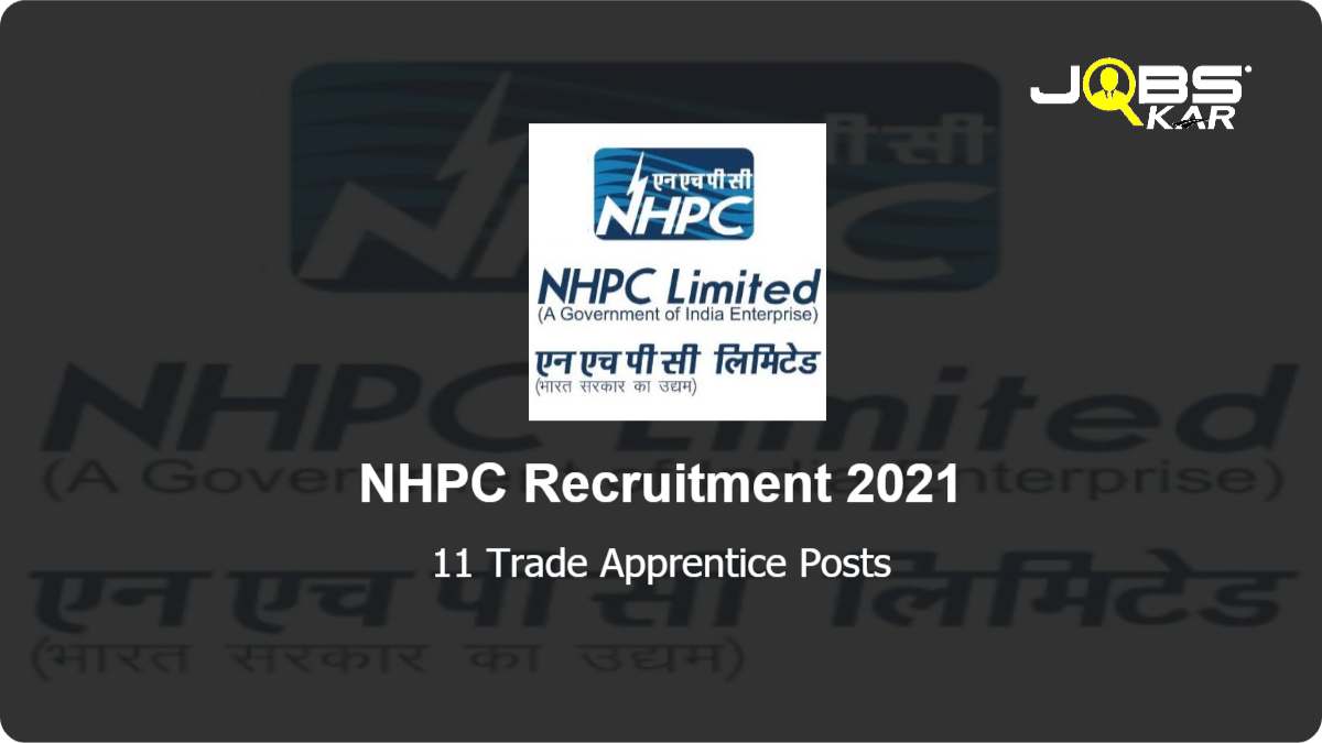 NHPC Recruitment 2021: Apply for 11 Trade Apprentice Posts