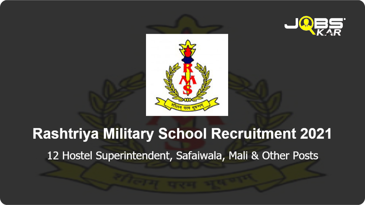 Rashtriya Military School Recruitment 2021: Apply for 12 Hostel Superintendent, Safaiwala, Mali, Washerman, Table Waiter, Masalchi Posts