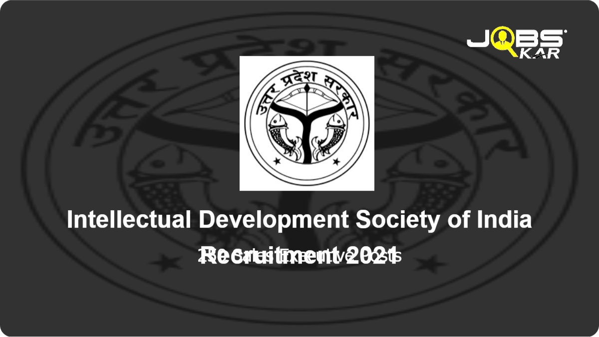 Intellectual Development Society of India Recruitment 2021: Apply Online for 250 Sales Executive Posts