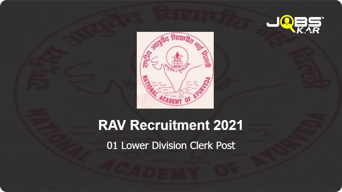 RAV Recruitment 2021: Apply for Lower Division Clerk Post