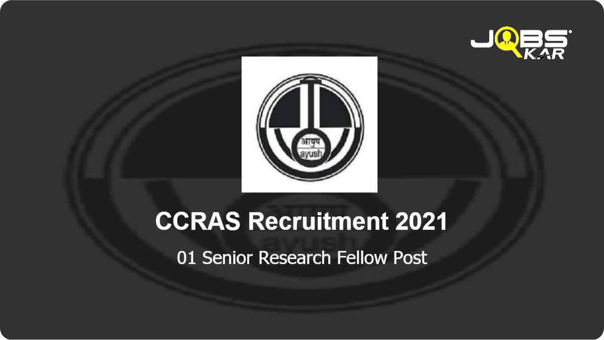 CCRAS Recruitment 2021: Apply Online for Senior Research Fellow Post