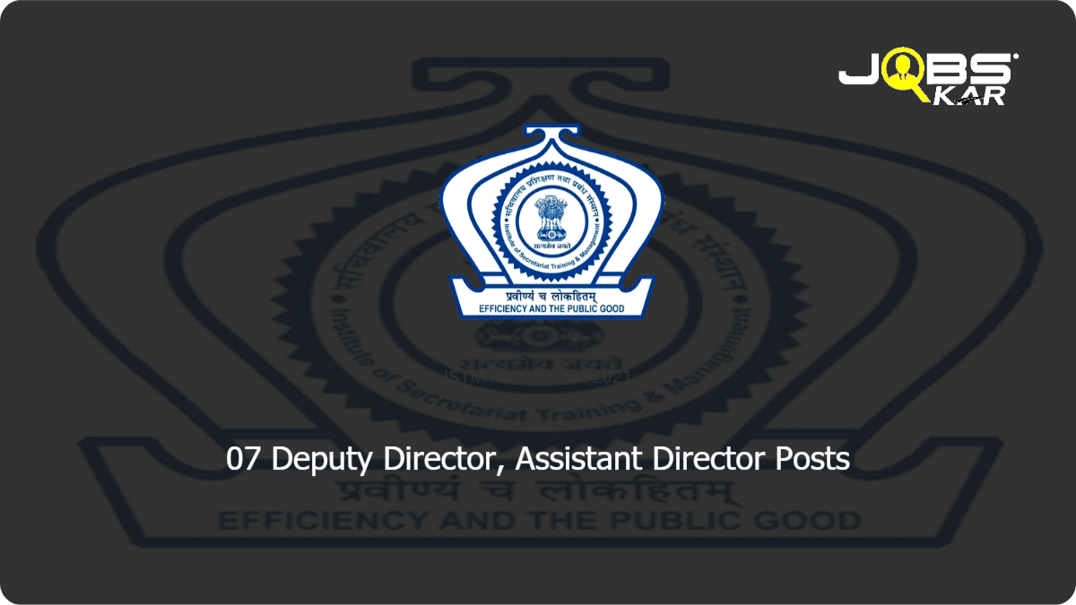 ISTM Recruitment 2021: Apply for 07 Deputy Director, Assistant Director Posts