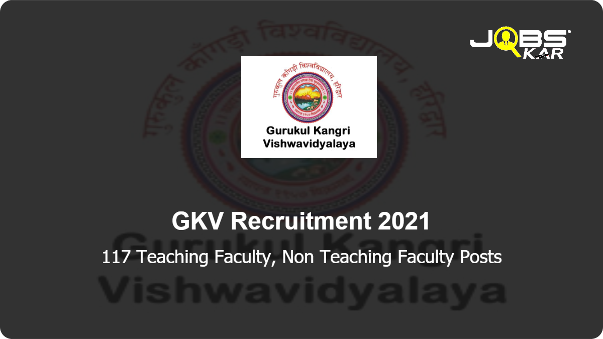 GKV Recruitment 2021: Apply Online for 117 Teaching & Non Teaching Posts